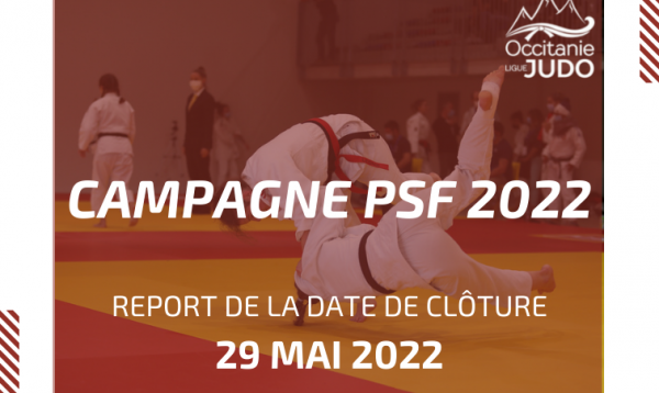 Report date de clôture Campagne PSF !